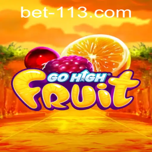 Exploring the Dynamic World of GoHighFruit: A Thrilling Adventure with 113bet